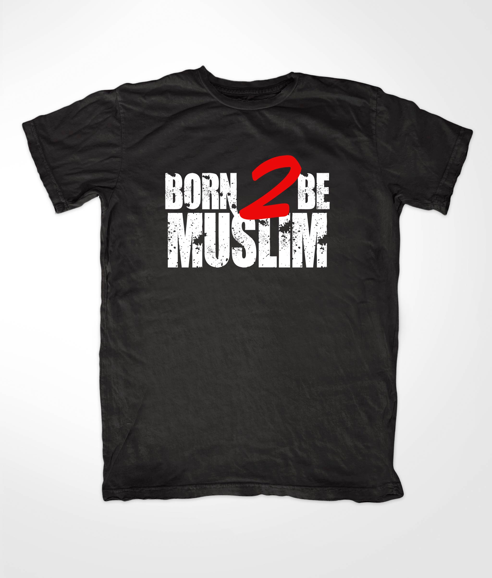 Born 2 Die Black Muslim T-shirt