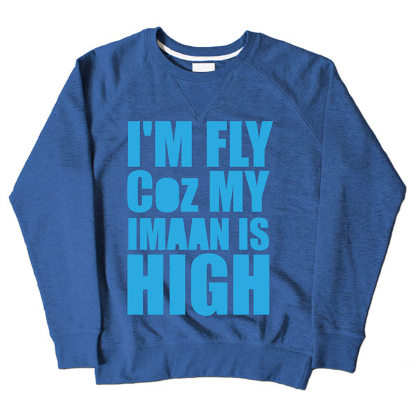 Im Fly Coz My Iman Is High Blue Sweatshirt