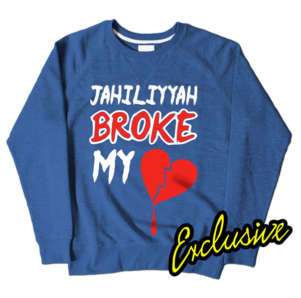 Jahiliyyah Broke My Heart Blue Sweatshirt