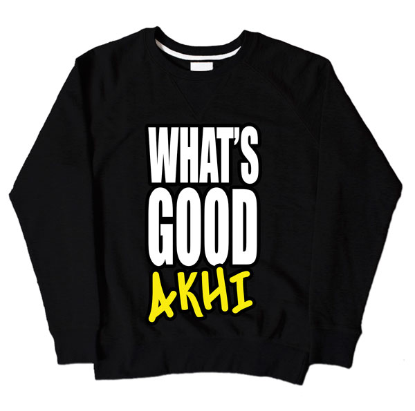 Whats Good Akhi Black Sweatshirt