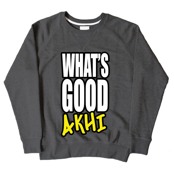 Whats Good Akhi Dark Grey Sweatshirt