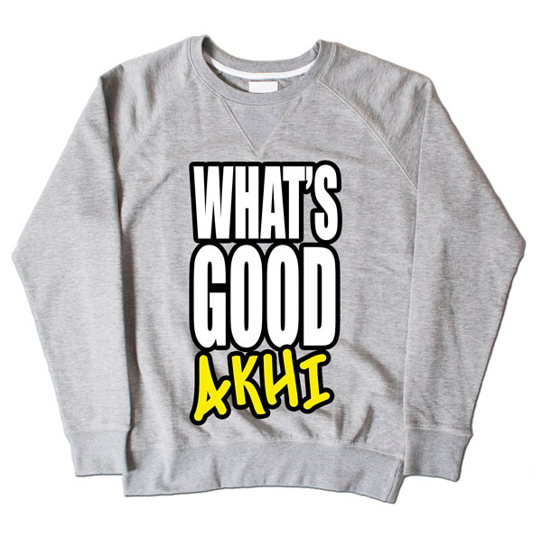 Whats Good Akhi Grey Sweatshirt